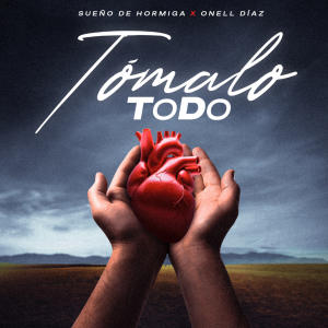 covert art sueño de hormiga tomalo todo portada feat onell diaz