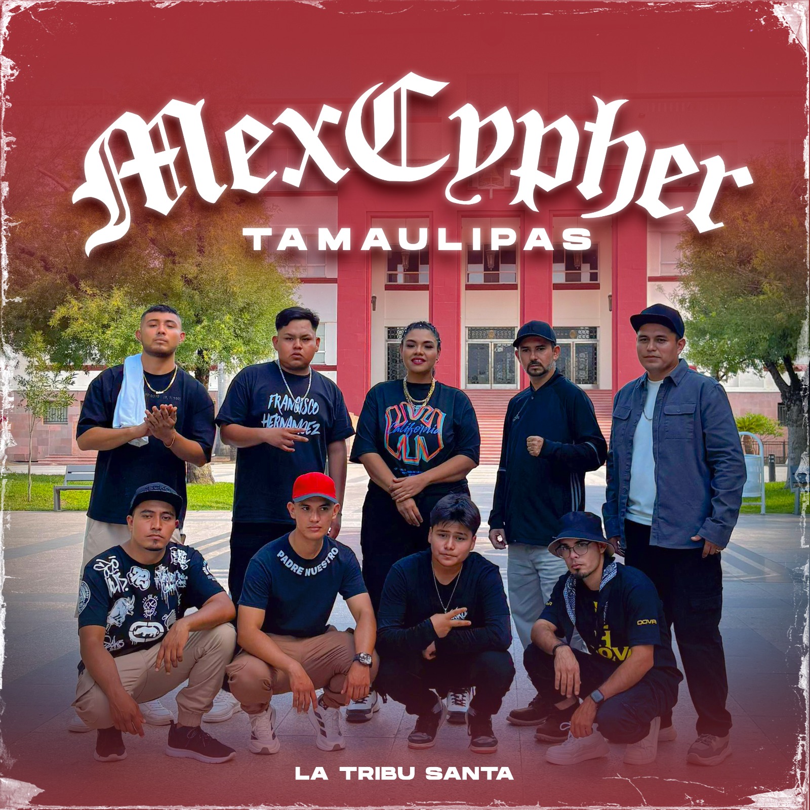 LA TRIBU SANTA LANZA NUEVO CYPHER Y TAMAULIPAS ESTÁ EN ESCENA