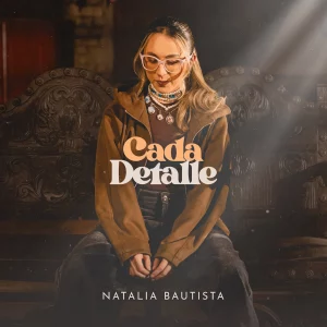 Cada Detalle Natalia Bautista VC