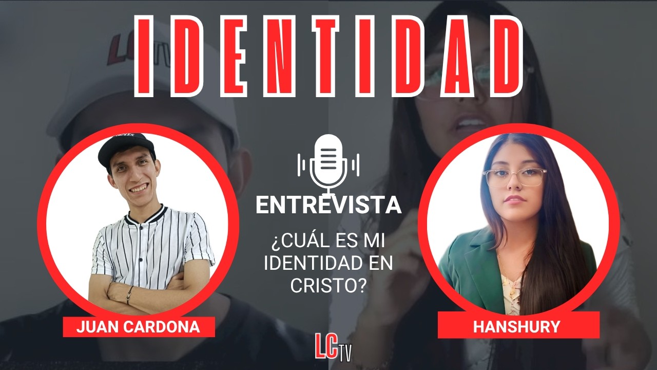 Nuestra identidad en Cristo – Hanshury en entrevista